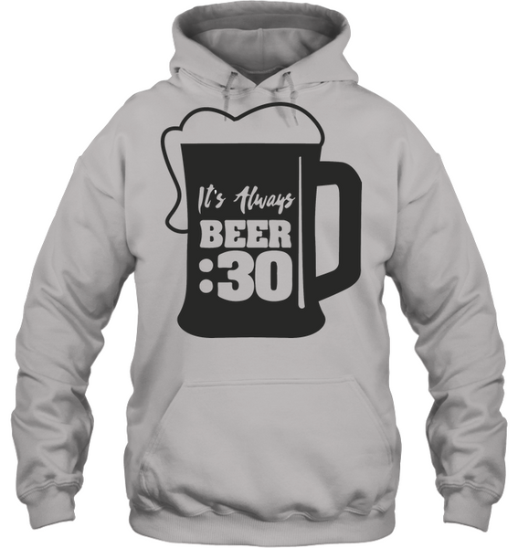 It's Always Beer :30|Dark Print|Happy Hour - Hoodie