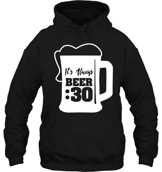 It's Beer :30|Happy Hour -Hoodie
