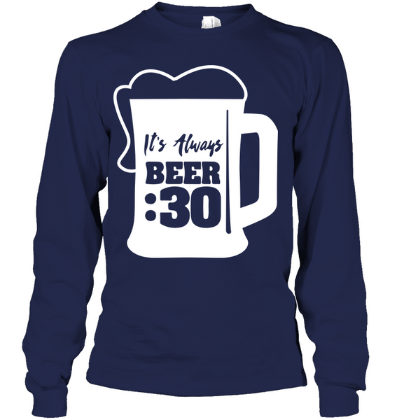 It's Beer :30! Long Sleeve Happy Hour T-Shirt